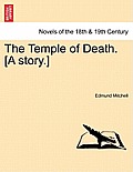 The Temple of Death. [A Story.]