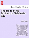 The Hand of His Brother; Or Galahad's Sin.