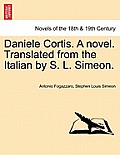 Daniele Cortis. a Novel. Translated from the Italian by S. L. Simeon.