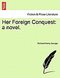 Her Foreign Conquest: A Novel.