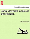 John Maverell: A Tale of the Riviera.