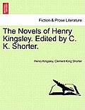 The Novels of Henry Kingsley. Edited by C. K. Shorter.
