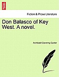 Don Balasco of Key West. a Novel.