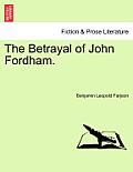 The Betrayal of John Fordham.