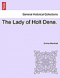 The Lady of Holt Dene.