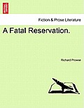 A Fatal Reservation.