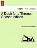 A Dash for a Throne. Second Edition.