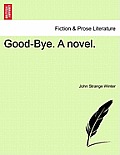Good-Bye. a Novel.
