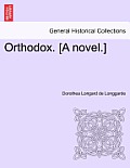 Orthodox. [A Novel.]