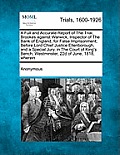 A Full and Accurate Report of the Trial, Brookes Against Warwick, Inspector of the Bank of England, for False Imprisonment; Before Lord Chief Justice