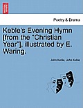 Keble's Evening Hymn [From the Christian Year], Illustrated by E. Waring.
