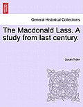 The MacDonald Lass. a Study from Last Century.