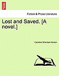 Lost and Saved. [A Novel.]