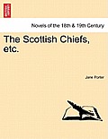 The Scottish Chiefs, Etc.