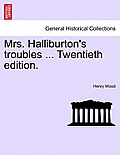 Mrs. Halliburton's Troubles ... Twentieth Edition.