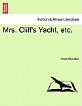 Mrs. Cliff's Yacht, Etc.