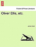 Oliver Ellis, Etc.