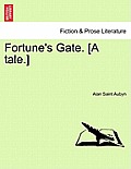Fortune's Gate. [A Tale.]