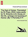 The Iliad of Homer, Translated by Mr. Pope, Volume VI