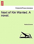 Next of Kin Wanted. a Novel.
