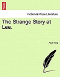 The Strange Story at Lee.