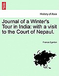 Journal of a Winter's Tour in India: with a visit to the Court of Nepaul.