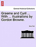 Graeme and Cyril ... with ... Illustrations by Gordon Browne.