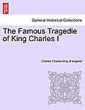 The Famous Tragedie of King Charles I