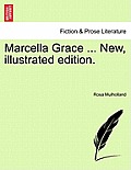 Marcella Grace ... New, Illustrated Edition.
