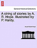 A String of Stories by A. R. Hope. Illustrated by P. Hardy.
