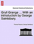 Gryll Grange ... with an Introduction by George Saintsbury.