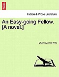 An Easy-Going Fellow. [A Novel.]