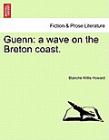 Guenn: A Wave on the Breton Coast.