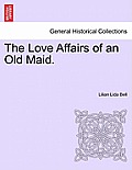 The Love Affairs of an Old Maid.