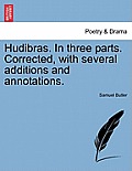 Hudibras. In three parts. Corrected, with several additions and annotations.