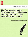 The Fortunes of Hector O'Halloran and His Man Mark Anthony O'Toole ... with Illustrations by J. Leech.