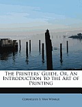 The Printers' Guide, Or, an Introduction to the Art of Printing