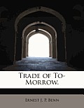 Trade of To-Morrow.