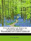 In the Midst of Paris: By Alphonse Daudet; Translated by Celine Bertault