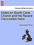 Notes on South Cave Church and the Recent Discoveries There.