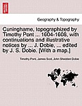 Cuninghame, Topographized by Timothy Pont ... 1604-1608, with Continuations and Illustrative Notices by ... J. Dobie, ... Edited by J. S. Dobie. [With