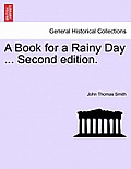 A Book for a Rainy Day ... Second Edition.