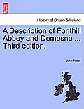 A Description of Fonthill Abbey and Demesne ... Third Edition. Sixth Edition