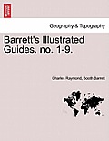 Barrett's Illustrated Guides. No. 1-9.