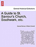 A Guide to St. Saviour's Church, Southwark, Etc.