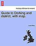 Guide to Dorking and District, with Map.