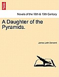 A Daughter of the Pyramids.Vol. III.