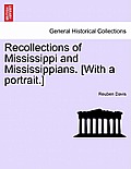 Recollections of Mississippi and Mississippians. [With a Portrait.]