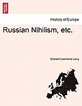 Russian Nihilism, Etc.