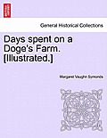 Days Spent on a Doge's Farm. [Illustrated.]